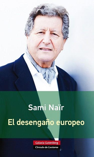 EL DESENGAÑO EUROPEO | 9788416072385 | NAÏR, SAMI | Llibres Parcir | Llibreria Parcir | Llibreria online de Manresa | Comprar llibres en català i castellà online