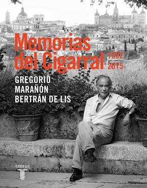 MEMORIAS DEL CIGARRAL | 9788430617555 | MARAÑON BERTRAN DE LIS, GREGORIO | Llibres Parcir | Llibreria Parcir | Llibreria online de Manresa | Comprar llibres en català i castellà online