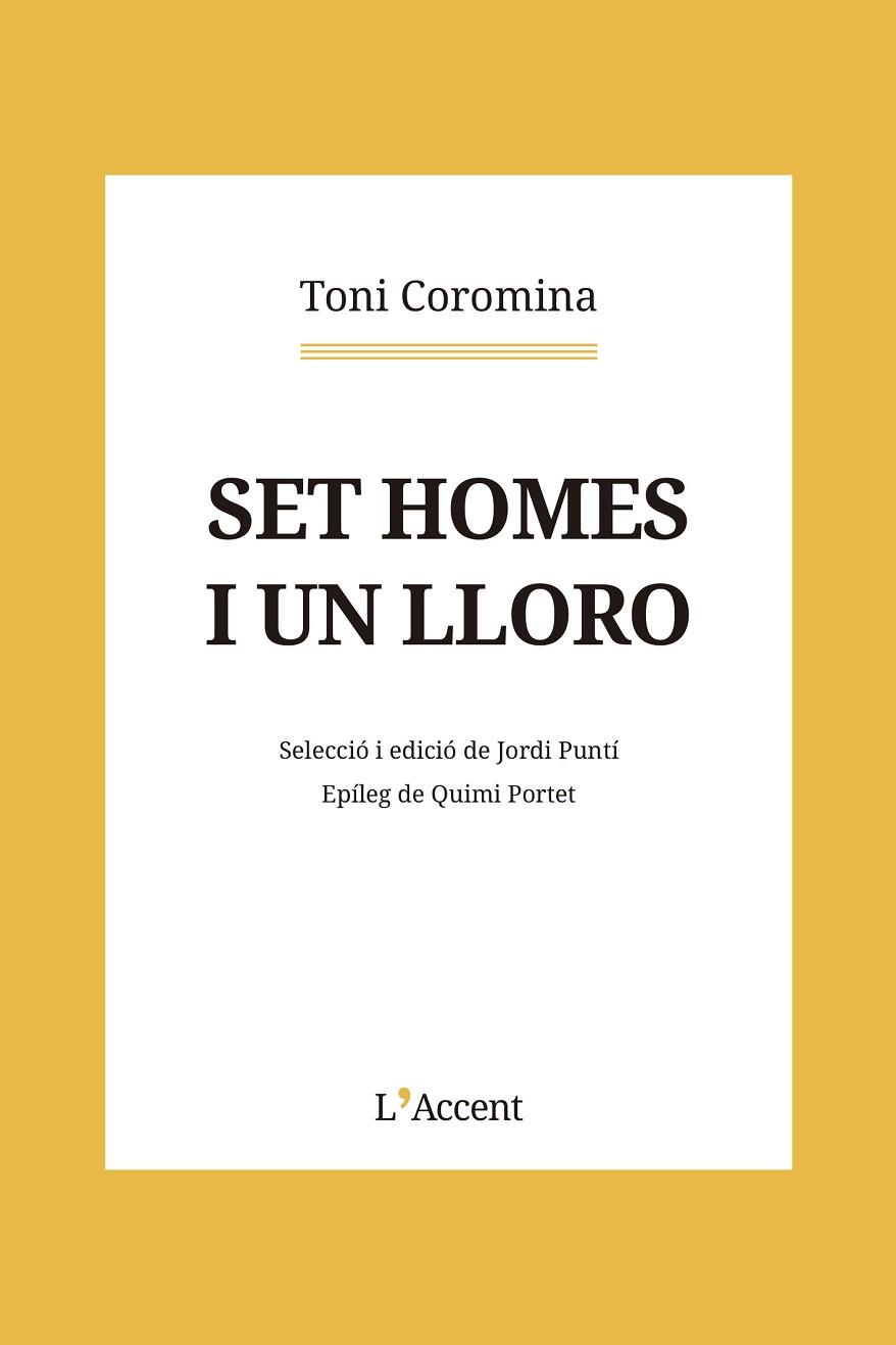 SET HOMES I UN LLORO | 9788418680229 | COROMINA, TONI | Llibres Parcir | Llibreria Parcir | Llibreria online de Manresa | Comprar llibres en català i castellà online