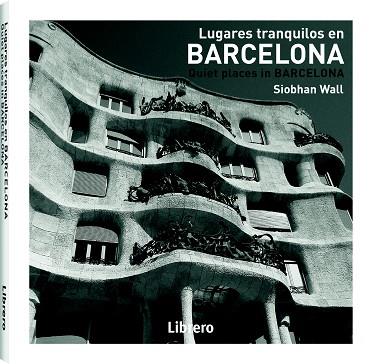 LUGARES TRANQUILOS EN BARCELONA | 9789089987822 | SIOBHAN WAII | Llibres Parcir | Llibreria Parcir | Llibreria online de Manresa | Comprar llibres en català i castellà online