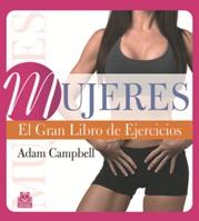 MUJERES. El gran libro de ejercicios (Color) | 9788499101521 | Campbell, Adam | Llibres Parcir | Llibreria Parcir | Llibreria online de Manresa | Comprar llibres en català i castellà online