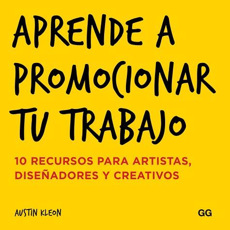 APRENDE A PROMOCIONAR TU TRABAJO | 9788425228858 | KLEON, AUSTIN | Llibres Parcir | Llibreria Parcir | Llibreria online de Manresa | Comprar llibres en català i castellà online