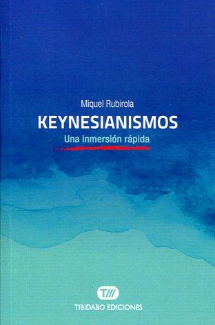 KEYNESIANISMOS | 9788491175568 | RUBIROLA, MIQUEL | Llibres Parcir | Llibreria Parcir | Llibreria online de Manresa | Comprar llibres en català i castellà online