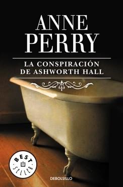 LA CONSPIRACIÓN DE ASHWORTH HALL | 9788497593236 | PERRY,ANNE | Llibres Parcir | Llibreria Parcir | Llibreria online de Manresa | Comprar llibres en català i castellà online