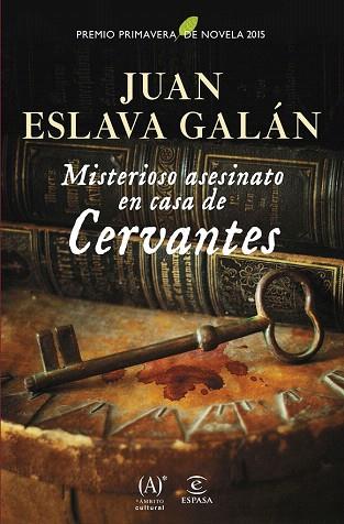 MISTERIOSO ASESINATO EN CASA DE CERVANTES | 9788467043969 | JUAN ESLAVA GALÁN | Llibres Parcir | Llibreria Parcir | Llibreria online de Manresa | Comprar llibres en català i castellà online