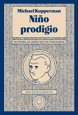 NIÑO PRODIGIO | 9788417552046 | KUPPERMAN, MICHAEL | Llibres Parcir | Llibreria Parcir | Llibreria online de Manresa | Comprar llibres en català i castellà online