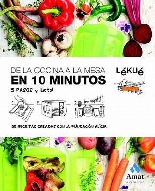 DE LA COCINA A LA MESA EN 10 MINUTOS CASTELLANO | 9788497356688 | LEKUE y FUNDACION ALICIA | Llibres Parcir | Llibreria Parcir | Llibreria online de Manresa | Comprar llibres en català i castellà online