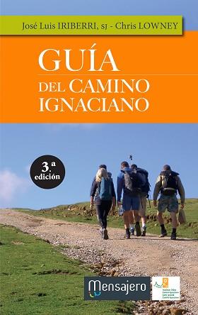 GUÍA DEL CAMINO IGNACIANO | 9788427138735 | IRIBERRI, JOSE LUIS/LOWNEY, CHRIS | Llibres Parcir | Llibreria Parcir | Llibreria online de Manresa | Comprar llibres en català i castellà online