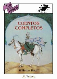 CUENTOS COMPLETOS | 9788466713313 | WILHELM HAUFF | Llibres Parcir | Llibreria Parcir | Llibreria online de Manresa | Comprar llibres en català i castellà online