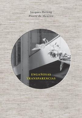 ENGAÑOSAS TRANSPARENCIAS | 9788425229954 | HERZOG, JACQUES | Llibres Parcir | Llibreria Parcir | Llibreria online de Manresa | Comprar llibres en català i castellà online