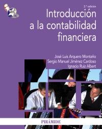 INTRODUCCION A LA CONTABILIDAD FINANCIERA | 9788436825367 | JOSE LUIS ARQUERO MONTAÑO SERGIO MANUEL JIMENEZ CARDOSO | Llibres Parcir | Llibreria Parcir | Llibreria online de Manresa | Comprar llibres en català i castellà online