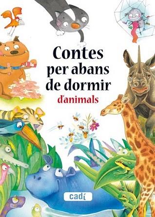 CONTES PER ABANS DE DORMIR D' ANIMALS | 9788447440412 | Llibres Parcir | Llibreria Parcir | Llibreria online de Manresa | Comprar llibres en català i castellà online