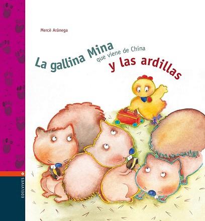 LA GALLINA MINA Y LAS ARDILLAS | 9788426351616 | ARÁNEGA ESPAÑOL, MERCÉ | Llibres Parcir | Llibreria Parcir | Llibreria online de Manresa | Comprar llibres en català i castellà online