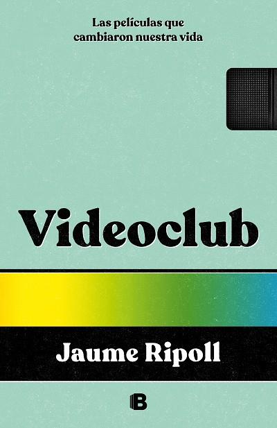 VIDEOCLUB | 9788466675550 | RIPOLL, JAUME | Llibres Parcir | Llibreria Parcir | Llibreria online de Manresa | Comprar llibres en català i castellà online