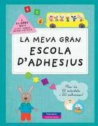 LA MEVA GRAN ESCOLA D'ADHESIUS | 9788415807452 | Llibres Parcir | Llibreria Parcir | Llibreria online de Manresa | Comprar llibres en català i castellà online