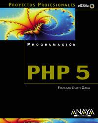 PHP 5 PROYECTOS PROFESIONALES PROGRAMACION | 9788441517707 | CHARTE OJEDA FRANCISCO | Llibres Parcir | Llibreria Parcir | Llibreria online de Manresa | Comprar llibres en català i castellà online