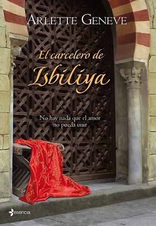 EL CARCELERO DE ISBILYA | 9788408089261 | GENEVE ARLETTE | Llibres Parcir | Llibreria Parcir | Llibreria online de Manresa | Comprar llibres en català i castellà online