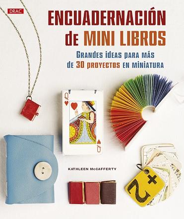 ENCUADERNACIÓN DE MINI LIBROS | 9788498746150 | MCCAFFERTY, KATHLEEN | Llibres Parcir | Llibreria Parcir | Llibreria online de Manresa | Comprar llibres en català i castellà online