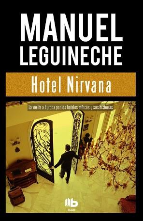 HOTEL NIRVANA | 9788490703502 | LEGUINECHE, MANUEL | Llibres Parcir | Llibreria Parcir | Llibreria online de Manresa | Comprar llibres en català i castellà online