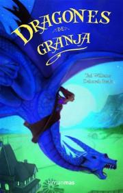 DRAGONES DE GRANJA AUTOR DE AÑORANZAS Y PESARES | 9788448038472 | TAD WILLIAMS  DEBORAH BEALE | Llibres Parcir | Llibreria Parcir | Llibreria online de Manresa | Comprar llibres en català i castellà online