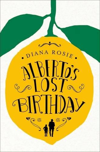 ALBERTO'S LOST BIRTHDAY | 9781509817306 | ROSIE DIANA | Llibres Parcir | Llibreria Parcir | Llibreria online de Manresa | Comprar llibres en català i castellà online