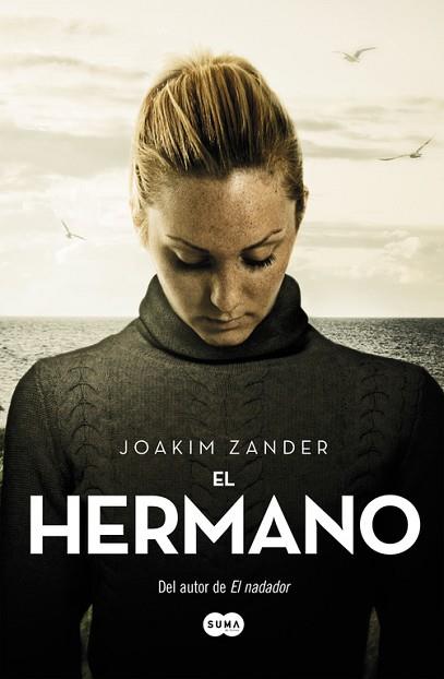 EL HERMANO | 9788483657881 | ZANDER, JOAKIM | Llibres Parcir | Llibreria Parcir | Llibreria online de Manresa | Comprar llibres en català i castellà online