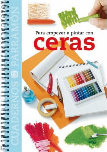 PARA EMPEZAR A PINTAR CON CERAS | 9788434224841 | Llibres Parcir | Llibreria Parcir | Llibreria online de Manresa | Comprar llibres en català i castellà online