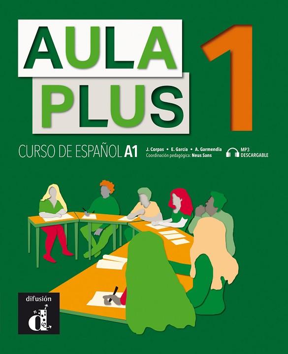 AULA PLUS 1. LIBRO DEL ALUMNO | 9788418032196 | CORPAS, JAIME / GARMENDIA, AGUSTÍN / GARCÍA, EVA | Llibres Parcir | Llibreria Parcir | Llibreria online de Manresa | Comprar llibres en català i castellà online