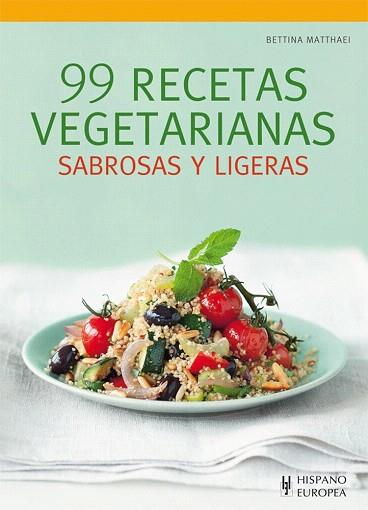 99 RECETAS VEGETARIANAS | 9788425521027 | MATTHAEI, BETTINA | Llibres Parcir | Llibreria Parcir | Llibreria online de Manresa | Comprar llibres en català i castellà online