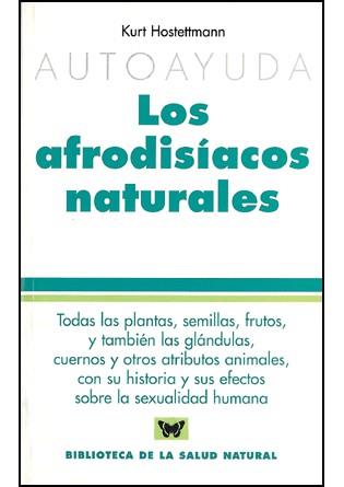 LOS AFRODISIACOS NATURALES | 9788496194106 | HOSTETTMANN | Llibres Parcir | Llibreria Parcir | Llibreria online de Manresa | Comprar llibres en català i castellà online