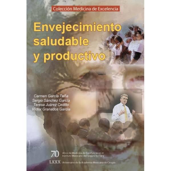 ENVEJECIMIENTO SALUDABLE Y PRODUCTIVO | PODI72948 | GARCÍA PEÑA  MARÍA DEL CARMEN | Llibres Parcir | Llibreria Parcir | Llibreria online de Manresa | Comprar llibres en català i castellà online