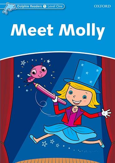 DOLPHIN READERS 1. MEET MOLLY | 9780194400879 | NORTHCOTT, RICHARD | Llibres Parcir | Llibreria Parcir | Llibreria online de Manresa | Comprar llibres en català i castellà online