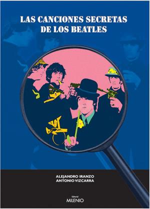 CANCIONES SECRETAS DE LOS BEATLES | 9788497430272 | IRANZO | Llibres Parcir | Llibreria Parcir | Llibreria online de Manresa | Comprar llibres en català i castellà online