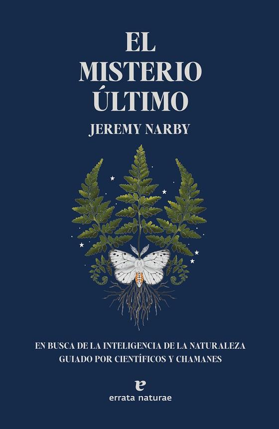 EL MISTERIO ÚLTIMO | 9788419158147 | NARBY, JEREMY | Llibres Parcir | Llibreria Parcir | Llibreria online de Manresa | Comprar llibres en català i castellà online