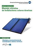 Montaje eléctrico de instalaciones solares térmicas. Montaje y mantenimiento de | 9788467674316 | VV. AA | Llibres Parcir | Llibreria Parcir | Llibreria online de Manresa | Comprar llibres en català i castellà online