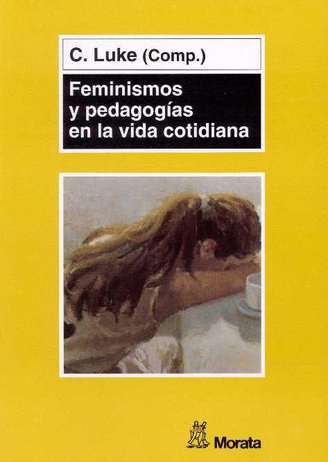 FEMINISMOS Y PEDAGOGIAS | 9788471124470 | LUKE | Llibres Parcir | Llibreria Parcir | Llibreria online de Manresa | Comprar llibres en català i castellà online