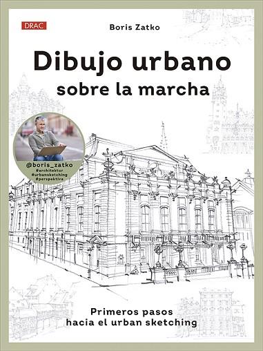 DIBUJO URBANO SOBRE LA MARCHA | 9788498747706 | ZATKO, BORIS | Llibres Parcir | Llibreria Parcir | Llibreria online de Manresa | Comprar llibres en català i castellà online