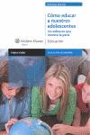 Cómo educar a nuestros adolescentes | 9788499870069 | Vallet Regi, Maite | Llibres Parcir | Librería Parcir | Librería online de Manresa | Comprar libros en catalán y castellano online