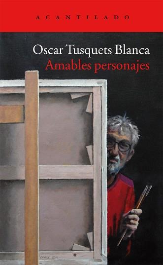 AMABLES PERSONAJES | 9788416011087 | TUSQUETS BLANCA, ÓSCAR | Llibres Parcir | Llibreria Parcir | Llibreria online de Manresa | Comprar llibres en català i castellà online