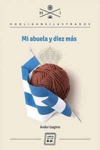 MI ABUELA Y DIEZ MÁS (5ªED) | 9788494034893 | IZAGIRRE ANDER | Llibres Parcir | Llibreria Parcir | Llibreria online de Manresa | Comprar llibres en català i castellà online