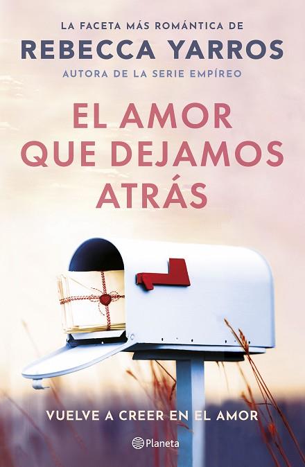 EL AMOR QUE DEJAMOS ATRÁS | 9788408294078 | YARROS, REBECCA | Llibres Parcir | Llibreria Parcir | Llibreria online de Manresa | Comprar llibres en català i castellà online