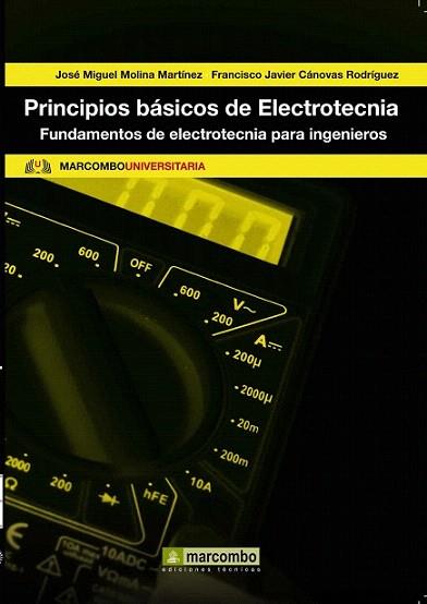 PRINCIPIOS BASICOS DE ELECTROTECNIA | 9788426717726 | MOLINA J M | Llibres Parcir | Librería Parcir | Librería online de Manresa | Comprar libros en catalán y castellano online