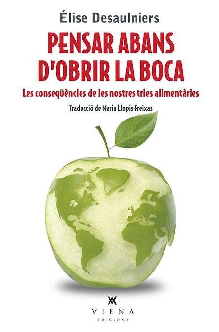 PENSAR ABANS D'OBRIR LA BOCA | 9788483309643 | DESAULNIERS, ÉLISE | Llibres Parcir | Llibreria Parcir | Llibreria online de Manresa | Comprar llibres en català i castellà online