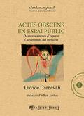 ACTES OBSCENS EN ESPAI PÚBLIC | 9788494661983 | CARNEVALI, DAVIDE | Llibres Parcir | Llibreria Parcir | Llibreria online de Manresa | Comprar llibres en català i castellà online