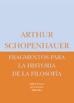 FRAGMENTOS PARA LA HISORIA DE LA FILOSOFIA | 9788478448043 | SCHOPENHAUER ARTHUR | Llibres Parcir | Llibreria Parcir | Llibreria online de Manresa | Comprar llibres en català i castellà online