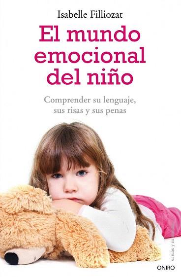 MUNDO EMOCIONAL DEL NIÑO | 9788497545532 | FILLIOZAT ISABELLE | Llibres Parcir | Llibreria Parcir | Llibreria online de Manresa | Comprar llibres en català i castellà online