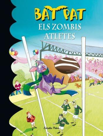 BAT PAT 11 ELS ZOMBIS ATLETES | 9788499320960 | BAT PAT | Llibres Parcir | Librería Parcir | Librería online de Manresa | Comprar libros en catalán y castellano online