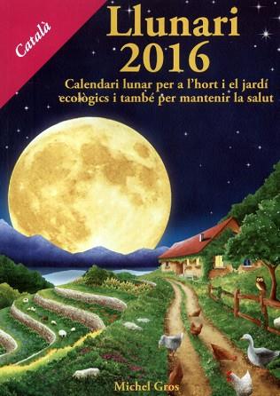 LLUNARI 2016 | 9788494135545 | GROS, MICHEL | Llibres Parcir | Llibreria Parcir | Llibreria online de Manresa | Comprar llibres en català i castellà online