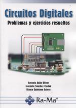 CIRCUITOS DIGITALES PROBLEMAS Y EJERCICIOS RESUELTOS | 9788499647616 | ADAN ANTONIO | Llibres Parcir | Llibreria Parcir | Llibreria online de Manresa | Comprar llibres en català i castellà online