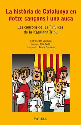 HISTORIA CATALUNYA 12 CANÇONS I UNA AUCA | 9788492811304 | VILAMALA JOAN | Llibres Parcir | Llibreria Parcir | Llibreria online de Manresa | Comprar llibres en català i castellà online